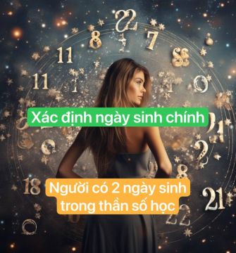 Người có 2 ngày sinh trong thần số học- xác định ngày sinh chính